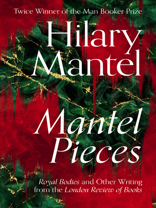 Title details for Mantel Pieces by Hilary Mantel - Available